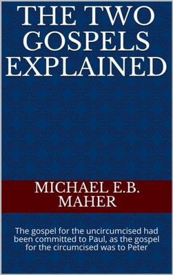Two Gospels Explained