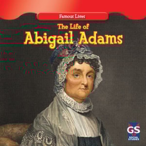 Life of Abigail Adams