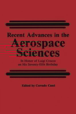 Recent Advances in the Aerospace Sciences