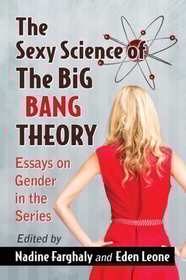 Sexy Science of The Big Bang Theory