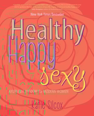 Healthy Happy Sexy
