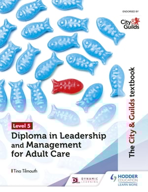 City & Guilds Textbook Level 5 Diploma in Leadership and Management for Adult Care