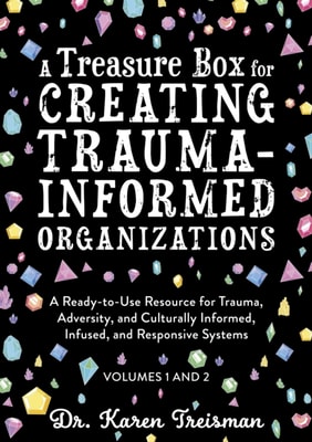 Treasure Box for Creating Trauma-Informed Organizations