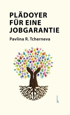 Plädoyer für eine Jobgarantie