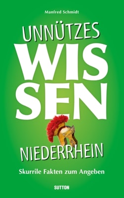 Unnützes Wissen Niederrhein.