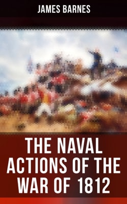 Naval Actions of the War of 1812