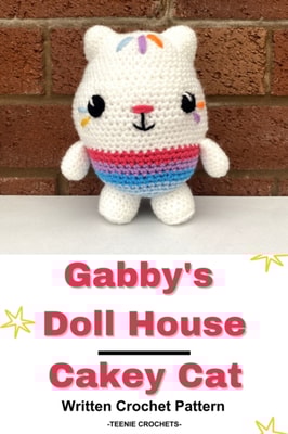 Gabby's Doll House Cakey Cat - Written Crochet Pattern