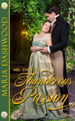 Mr. Darcy's Thunderous Passion