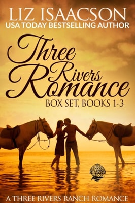 Three Rivers Ranch Romance Box Set, Books 1 - 3