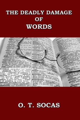 Deadly Damage of Words