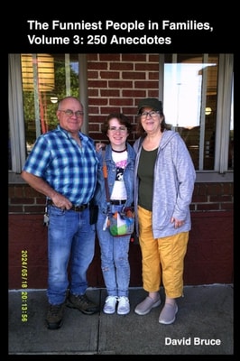 Funniest People in Families, Volume 3: 250 Anecdotes