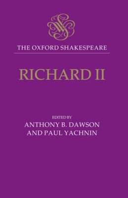 Richard II: The Oxford Shakespeare