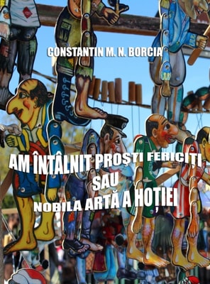 Am intalnit prosti fericiti, sau Nobila arta a hotiei