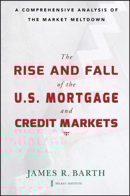 Rise and Fall of the US Mortgage and Credit Markets