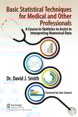 Basic Statistical Techniques for Medical and Other Professionals