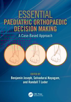 Essential Paediatric Orthopaedic Decision Making