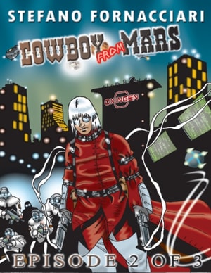 Cowboy from Mars: Episode 2 of 3