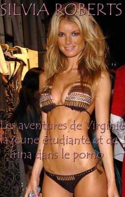 Les aventures de Virginie la jeune etudiante et d'Irina dans le porno