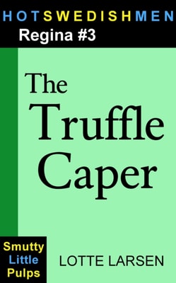 Truffle Caper (Regina #3)