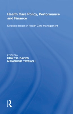 Health Care Policy, Performance and Finance