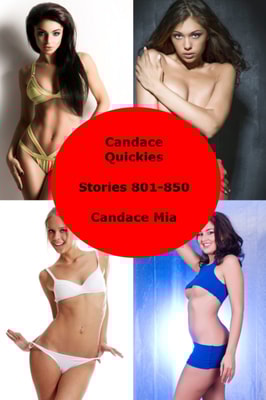 Candace Quickies: Stories 801-850