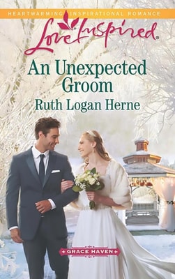 Unexpected Groom (Mills & Boon Love Inspired) (Grace Haven, Book 1)