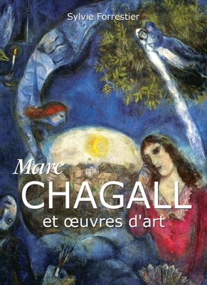Marc Chagall et œuvres d'art