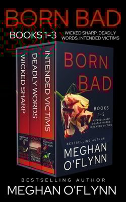 Born Bad Boxed Set: Serial Killer Thrillers 1-3 (Wicked Sharp, Deadly Words, and Intended Victims)