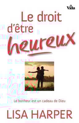 Le droit d'être heureux