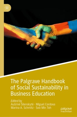Palgrave Handbook of Social Sustainability in Business Education