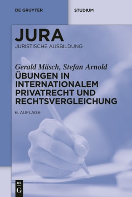 Ubungen in Internationalem Privatrecht und Rechtsvergleichung