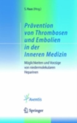 Prävention von Thrombosen und Embolien in der Inneren Medizin