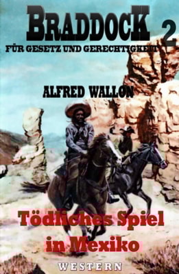 Todliches Spiel in Mexiko (Braddock 2)