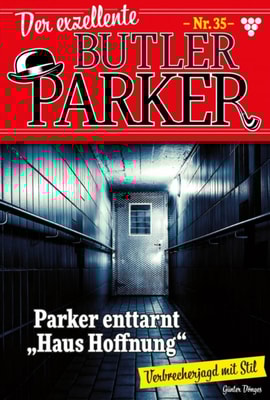 Parker enttarnt "Haus der Hoffnung"