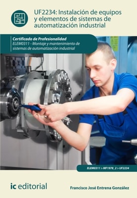Instalacion de equipos y elementos de sistemas de automatizacion industrial. ELEM0311
