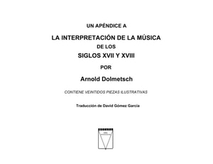 Un apéndice a la interpretación de la música de los siglos XVII y XVIII