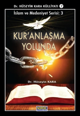 Kur'anlasma Yolunda (Islam ve Medeniyet Serisi 3)