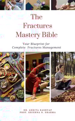 Fractures Mastery Bible: Your Blueprint for Complete Fractures Management