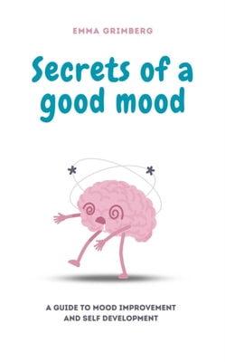 Secrets of a good mood