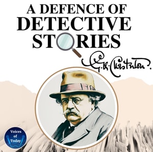 Defence of Detective Stories