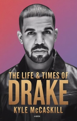 Life & Times Of Drake