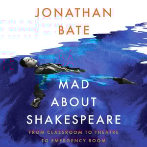 Mad about Shakespeare