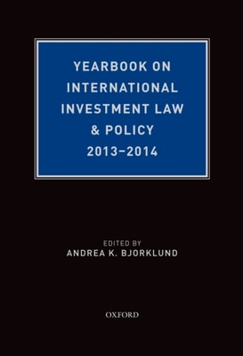 Yearbook on International Investment Law & Policy, 2013-2014