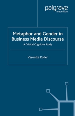 Metaphor and Gender in Business Media Discourse