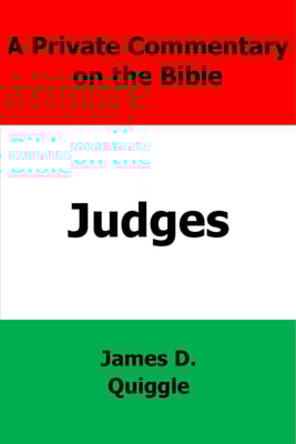 Private Commentary on the Bible: Judges
