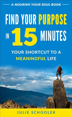Find Your Purpose in 15 Minutes