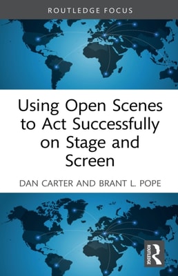 Using Open Scenes to Act Successfully on Stage and Screen