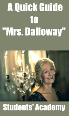 Quick Guide to &quote;Mrs. Dalloway&quote;