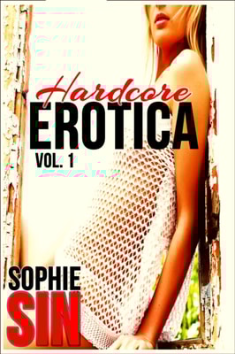Hardcore Erotica Vol. 1