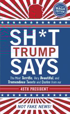 Sh*t Trump Says